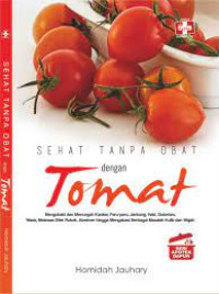 Seri Apotek Dapur: Sehat Tanpa Obat Dengan Tomat